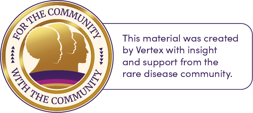 Icon of a community seal indicating that this material was created by Vertex with insight from the rare disease community